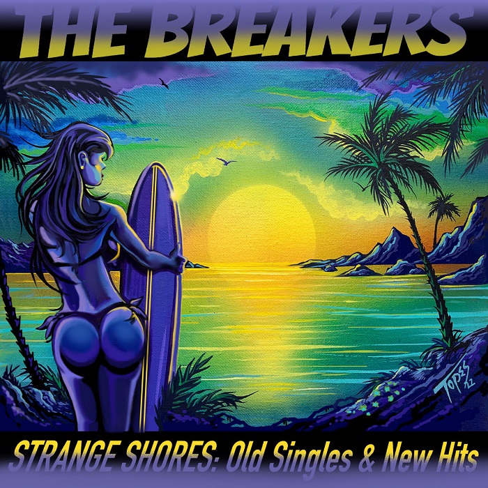 The Breakers — Strange Shores: Old Singles & New Hits