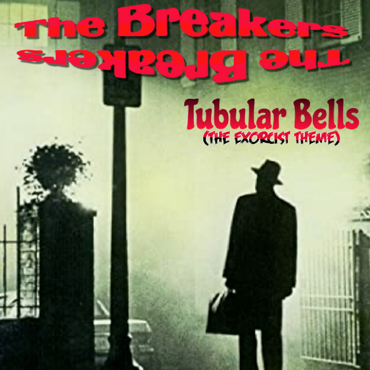 The Breakers — Tubular Bells (The Exorcist Theme)