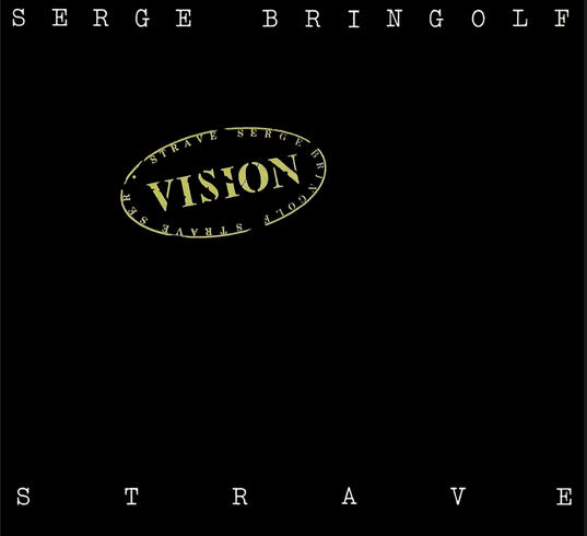 Serge Bringolf / Strave — Vision