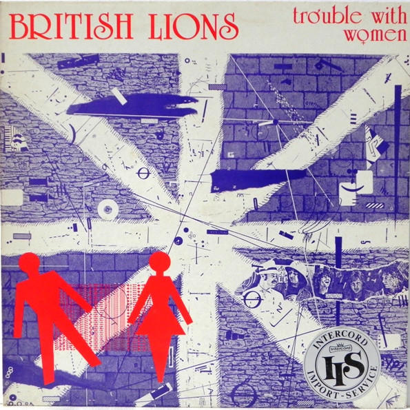 British Lions — Trouble with Women