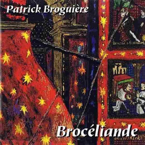 Patrick Broguière — Brocéliande