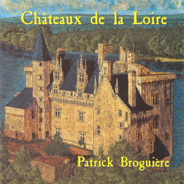 Patrick Broguière — Châteaux de la Loire