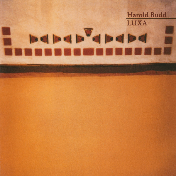 Harold Budd — Luxa