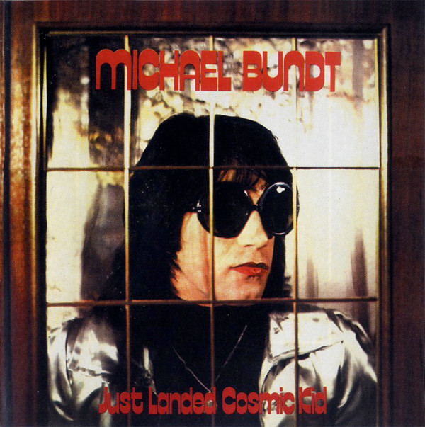 Michael Bundt — Just Landed Cosmic Kid