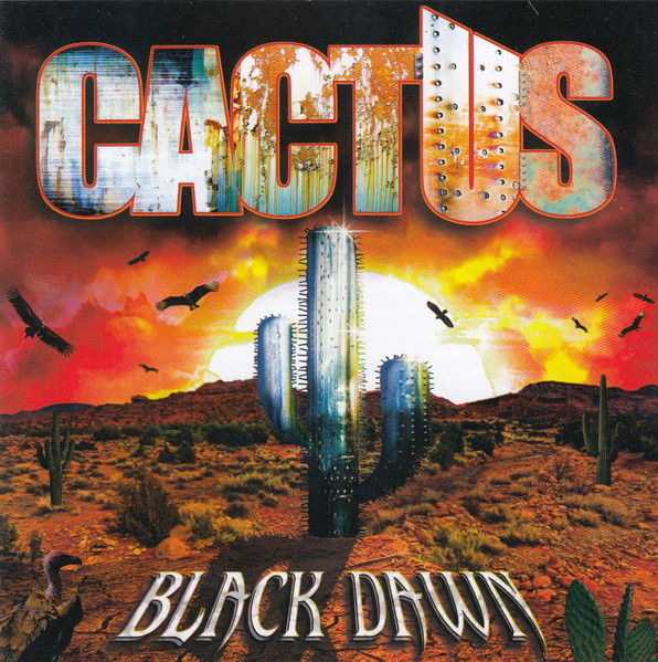 Cactus — Black Dawn