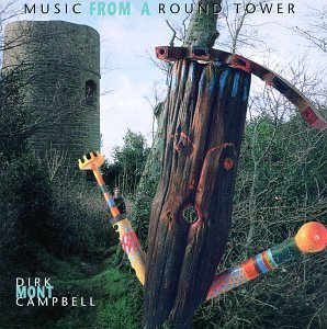 Dirk (Mont) Campbell — Music from a Round Tower