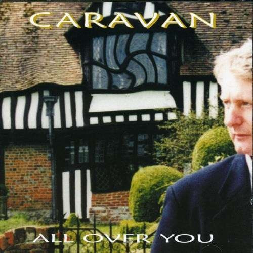 Caravan — All over You