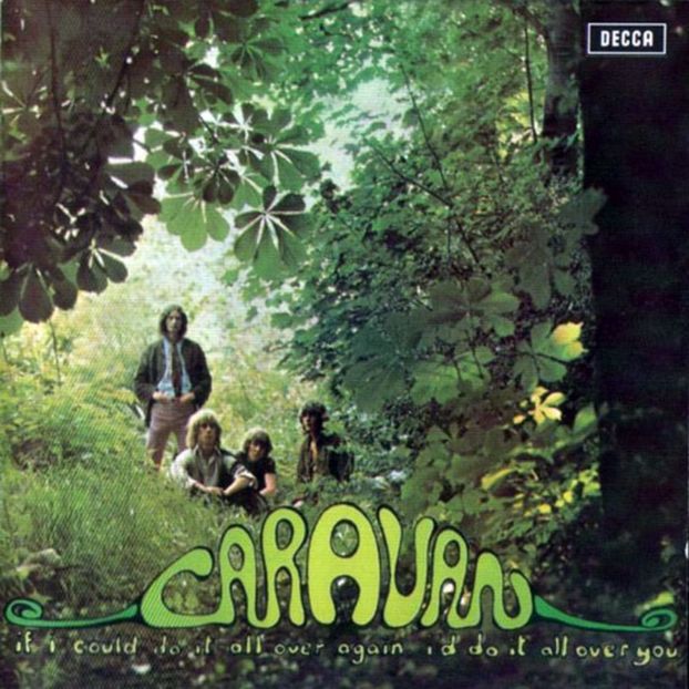 Caravan —  If I Could Do It All Over Again, I'd Do It All Over You