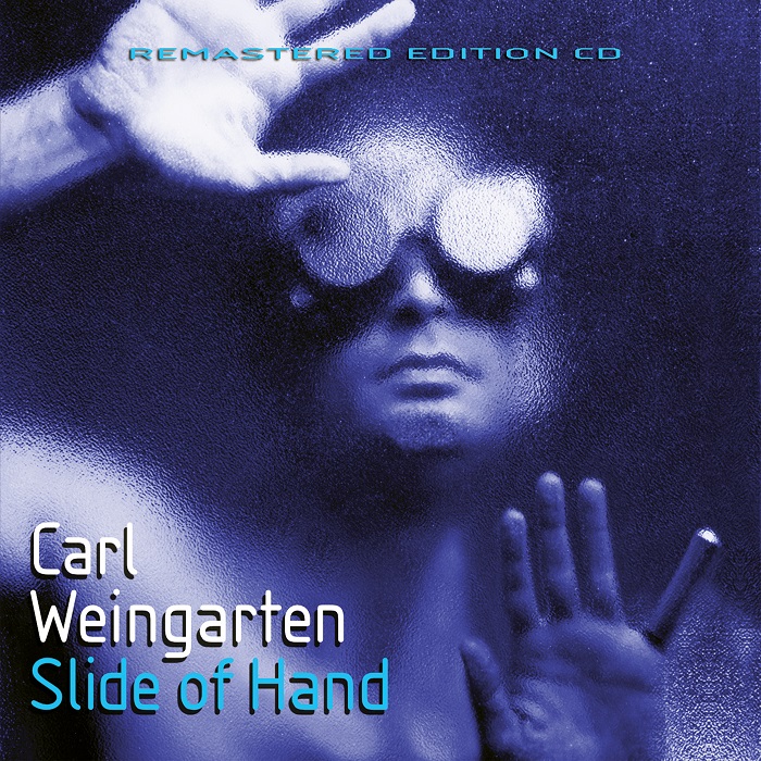 Carl Weingarten — Slide of Hand (Remastered & Expanded)