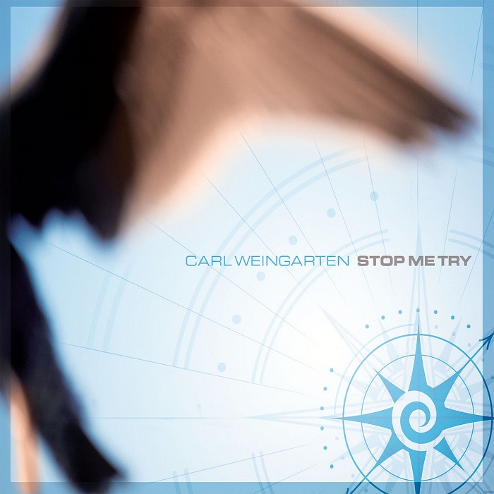 Carl Weingarten — Stop Me Try