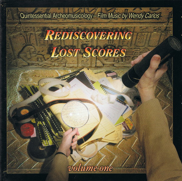 Wendy Carlos — Rediscovering Lost Scores Volume One