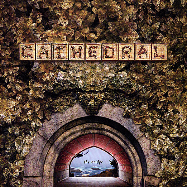 Cathedral — The Bridge