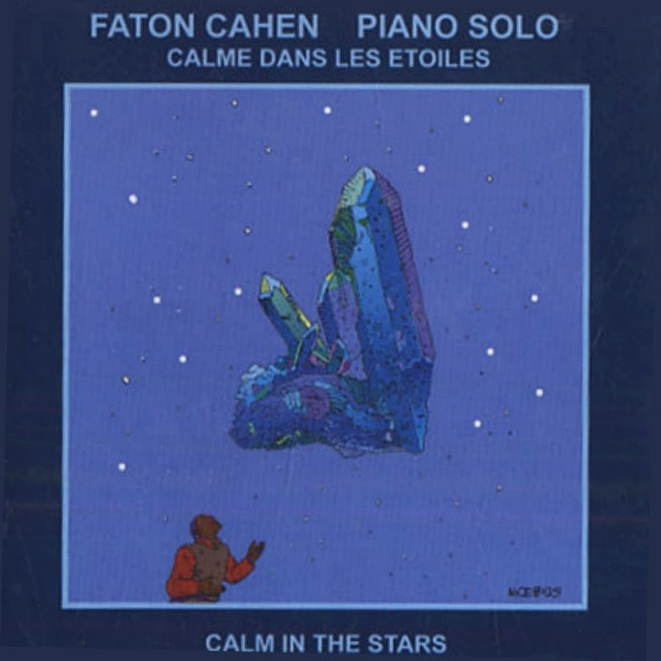 Faton Cahen — Calme dans les Étoiles