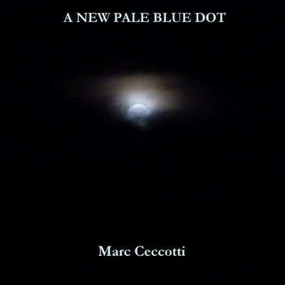 Marc Ceccotti — A New Pale Blue Dot