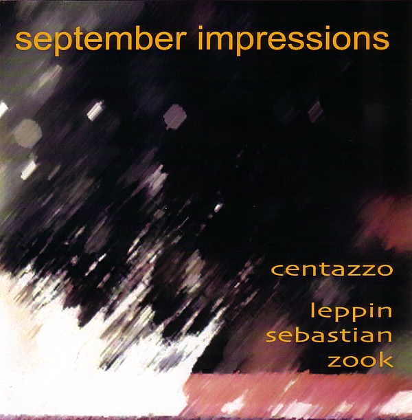 Centazzo - Leppin - Sebastian - Zook — September Impressions