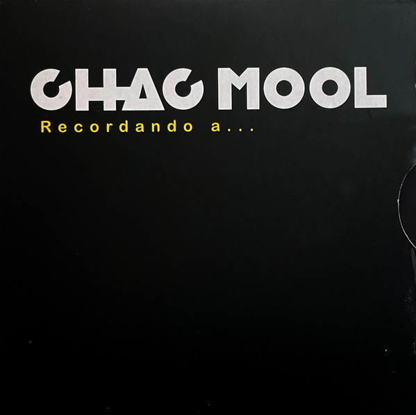 Chac Mool — Recordando A...