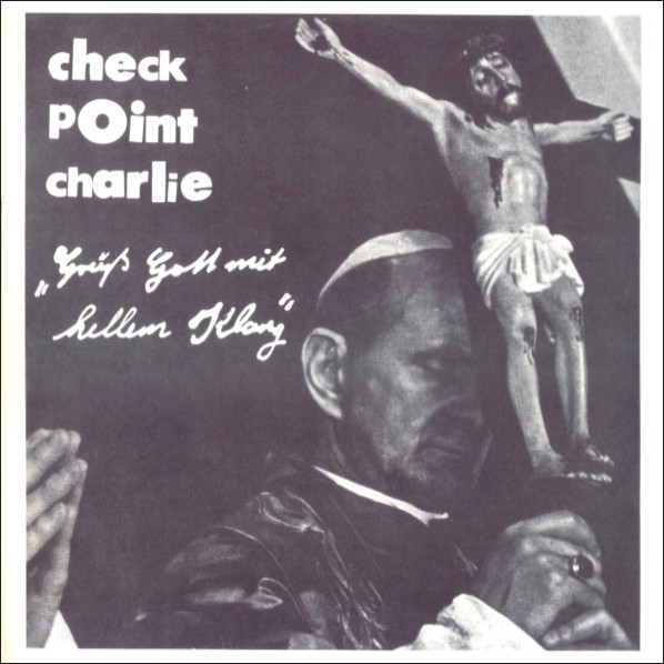 Checkpoint Charlie — Grüß Gott Mit Hellem Klang