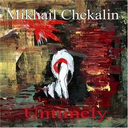 Mikhail Chekhalin — Untimely