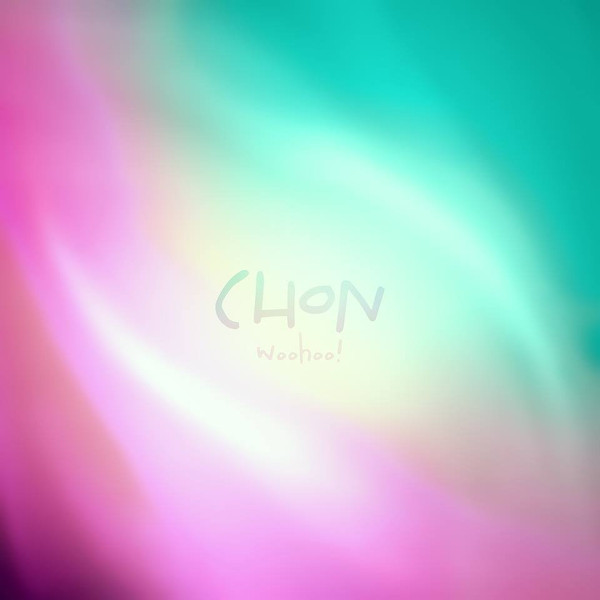 Chon — Woohoo!