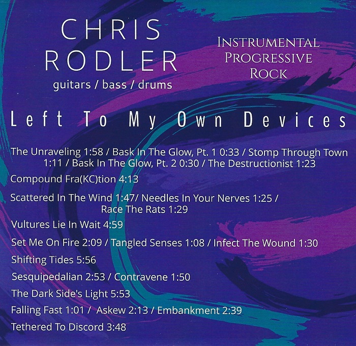 Chris Rodler — Left to My Own Devices