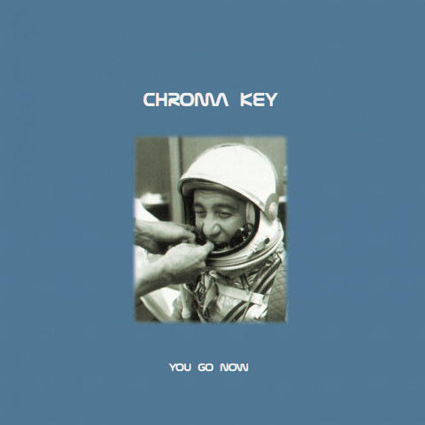 Chroma Key — You Go Now
