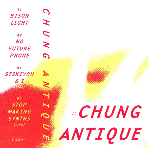 Chung Antique — Tour EP