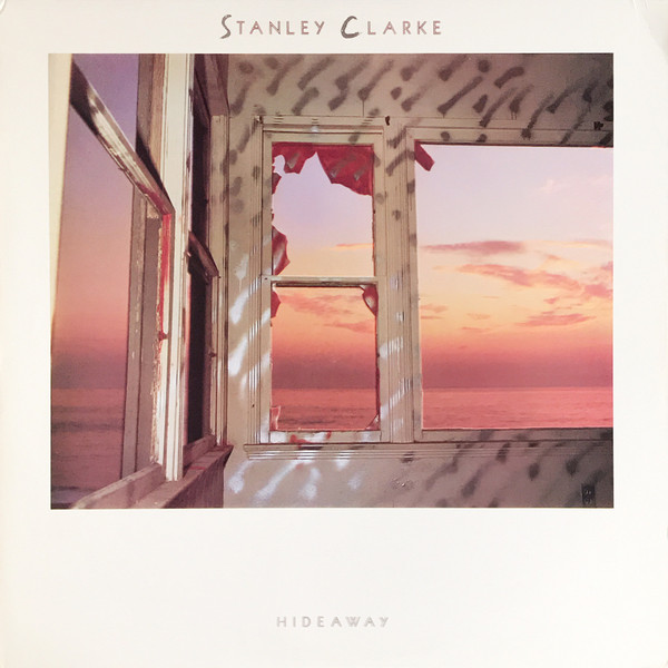 Stanley Clarke — Hideaway