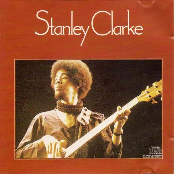 Stanley Clarke — Stanley Clarke
