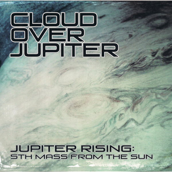 Cloud over Jupiter — Jupiter Rising: 5th Mass from the Sun