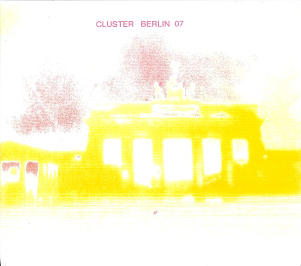 Cluster — Berlin 07