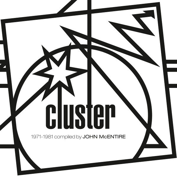 Cluster — Kollektion 6 - 1971-1981 Compiled by John McEntire