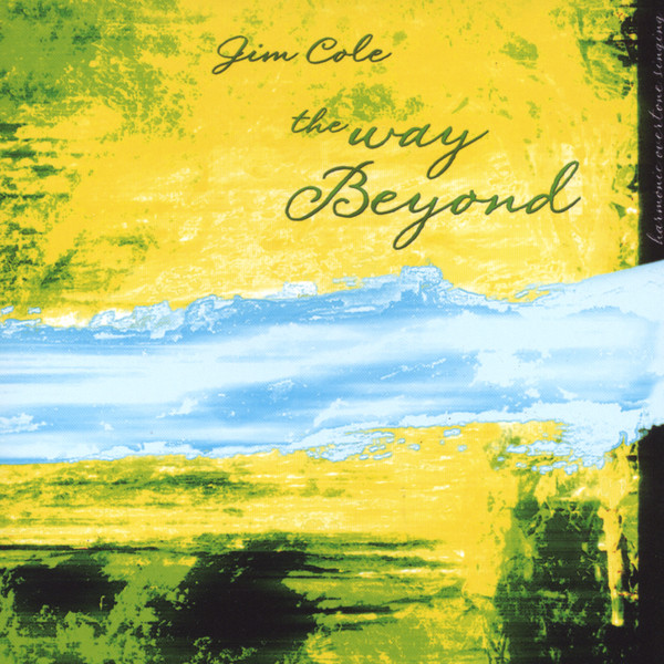 Jim Cole — The Way Beyond