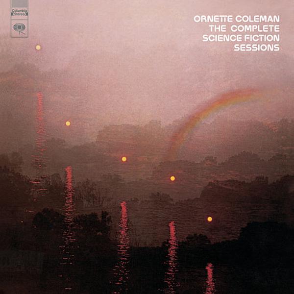 Ornette Coleman — The Complete Science Fiction Sessions