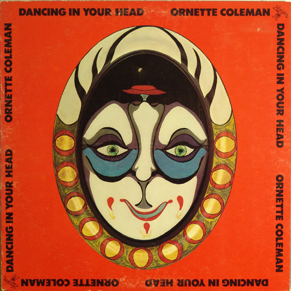Ornette Coleman — Dancing in Your Head
