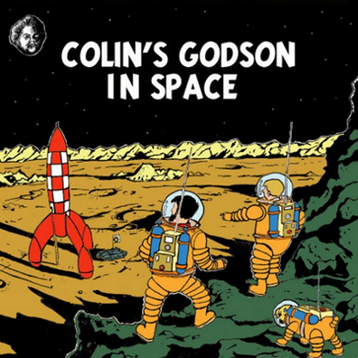 Colin's Godson — In Space
