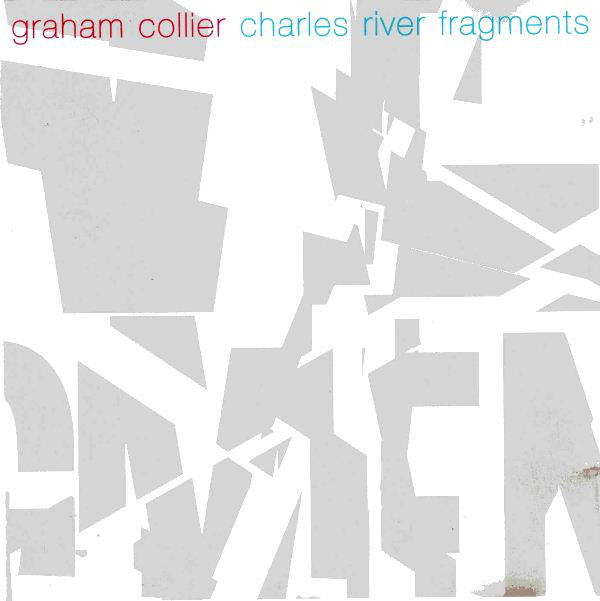 Graham Collier — Charles River Fragments