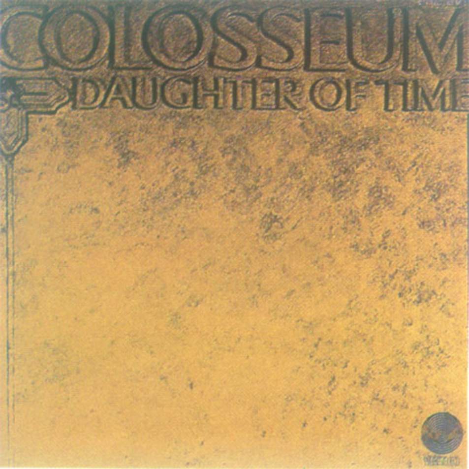 Colosseum — Daughter of Time