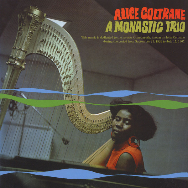 Alice Coltrane — A Monastic Trio