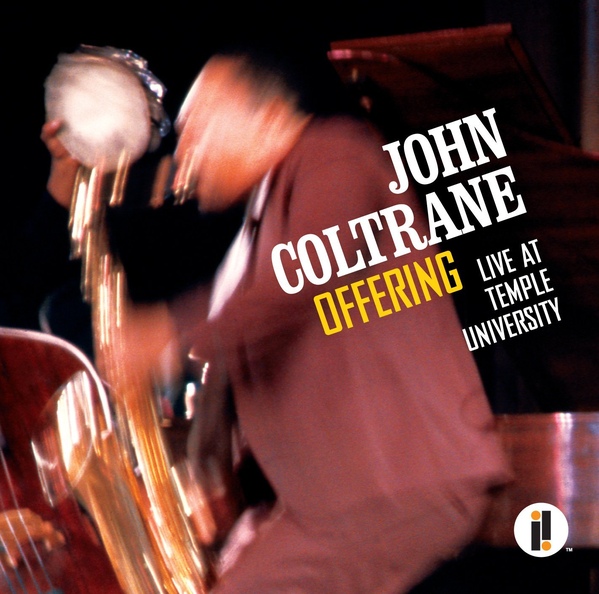 John Coltrane — Offering - Live at Temple University