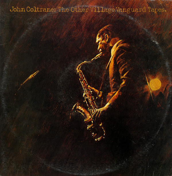 John Coltrane — The Other Village Vanguard Tapes