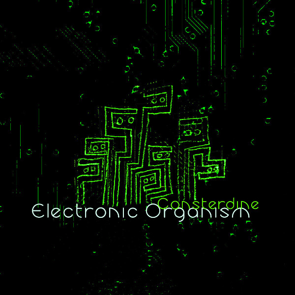 Consterdine — Electronic Organism