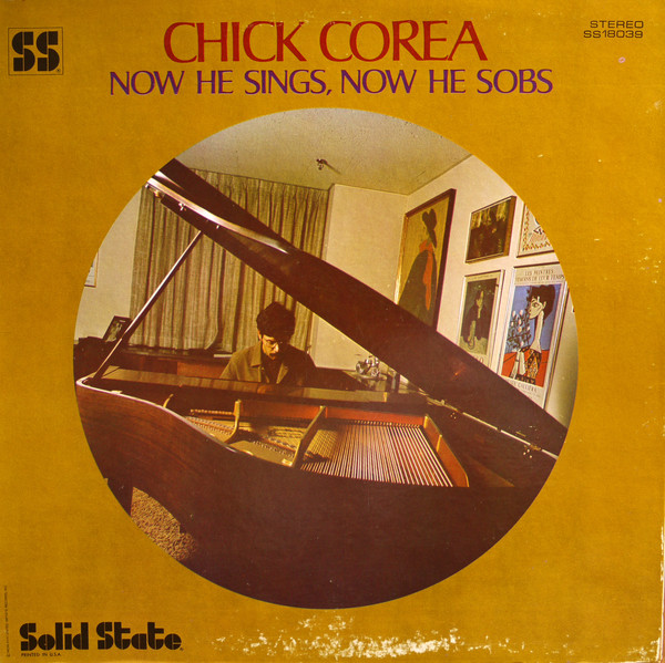 Chick Corea — Now He Sings, Now He Sobs