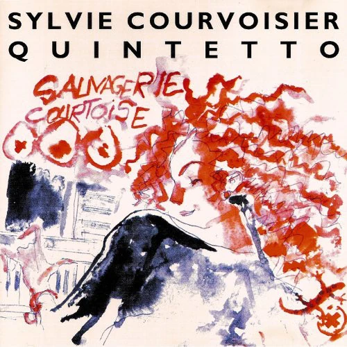 Sylvie Courvoisier Quintetto — Sauvagerie Courtoise