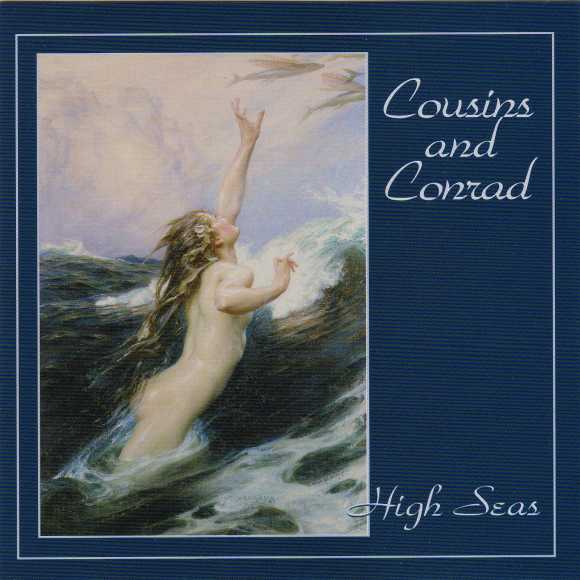 Cousins and Conrad — High Seas