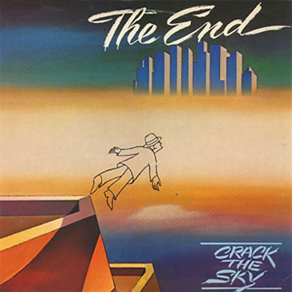 Crack the Sky — The End