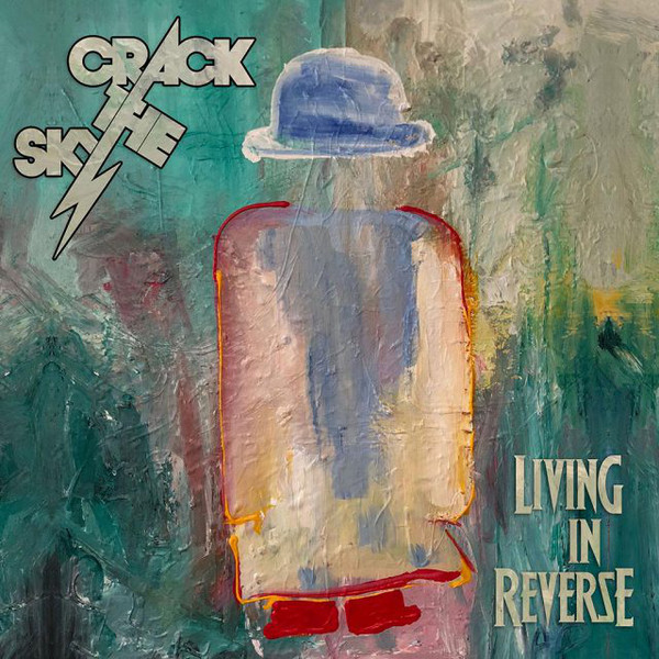 Crack the Sky — Living in Reverse