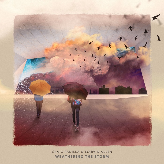 Craig Padilla & Marvin Allen — Weathering the Storm