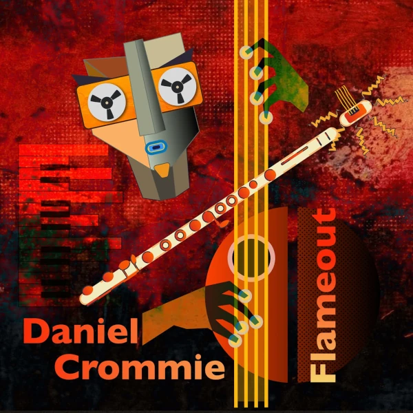 Daniel Crommie &mdash; Flameout