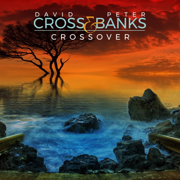 David Cross & Peter Banks — Crossover