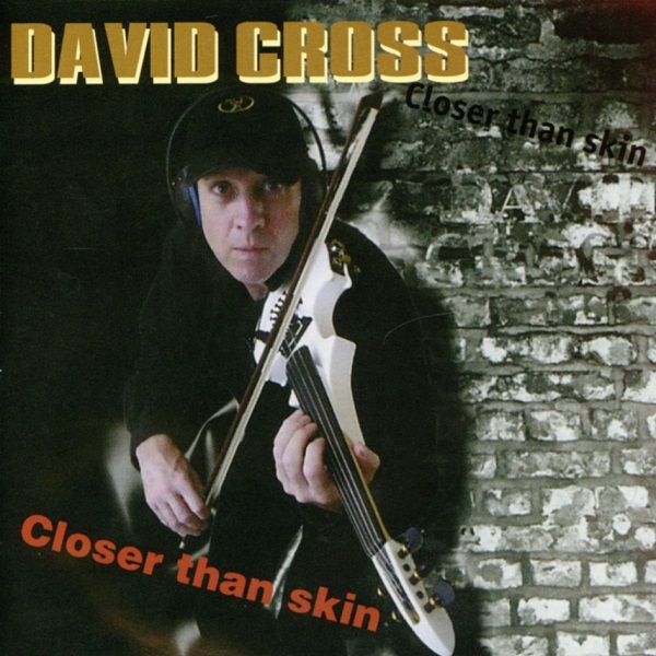 David Cross — Closer Than Skin